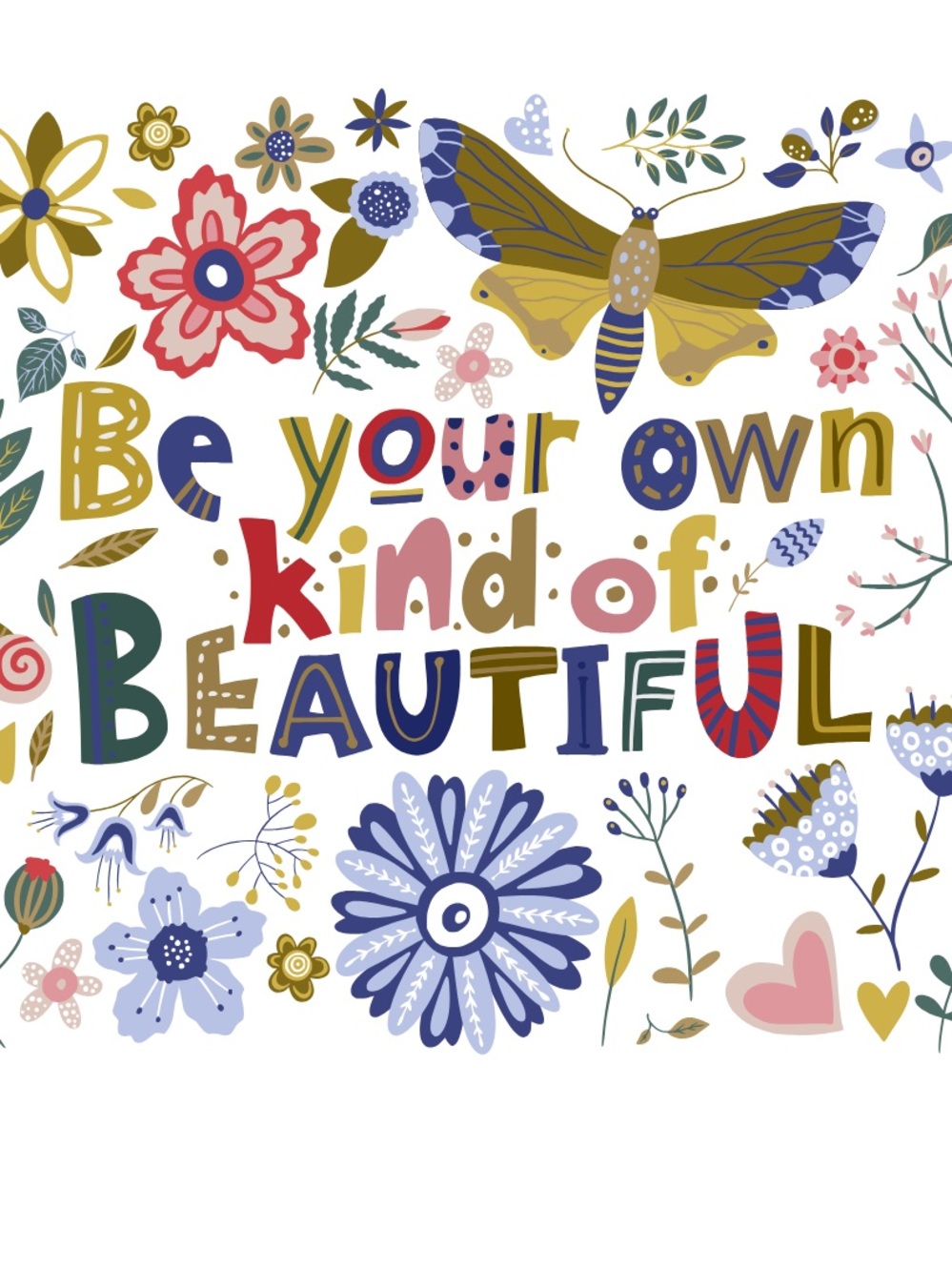 Be Your Own Kind of Beautiful